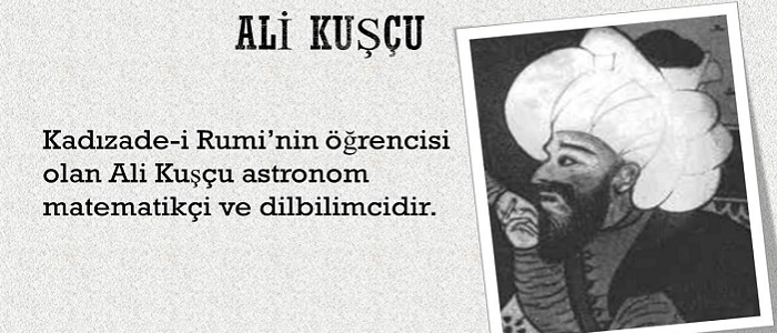 Ali Kuşçu Kimdir?