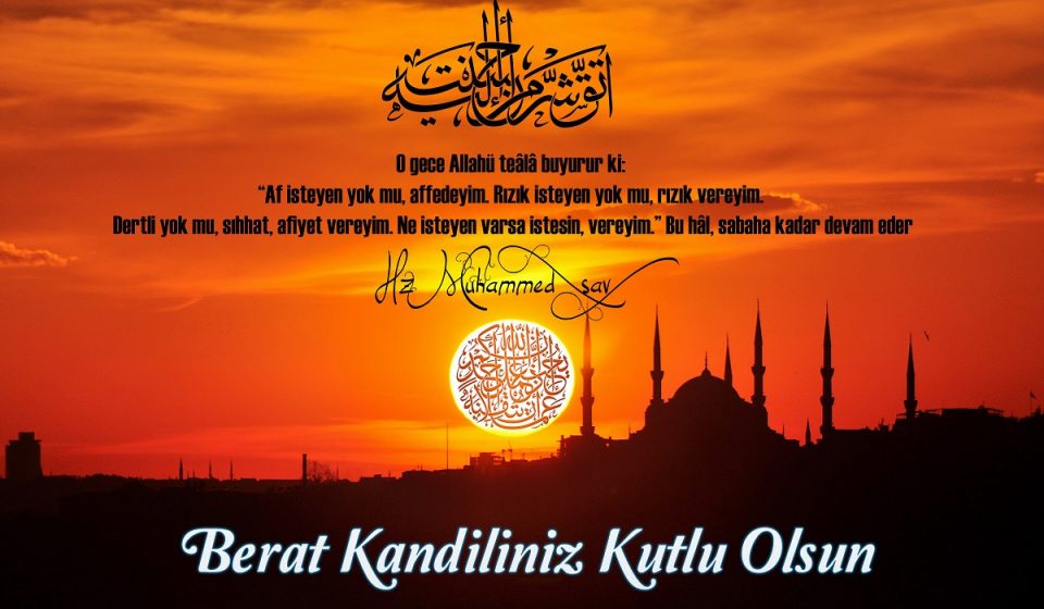 Berat Kandili Nedir? Ne Zaman Kutlanır? Önemi Nedir?